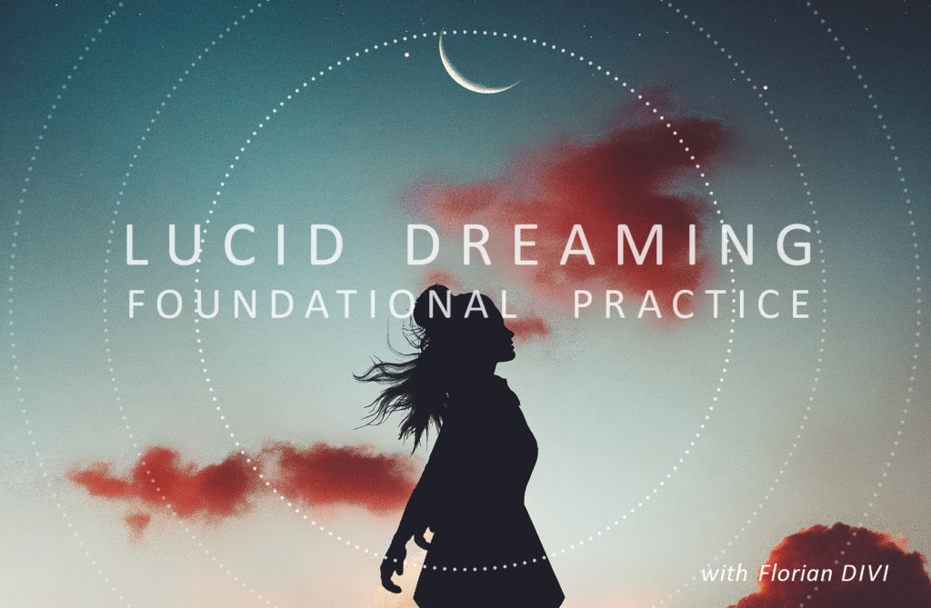 Lucid Dreaming Workshop Foundational Practice