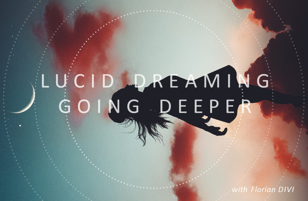 Lucid Dreaming Workshop Going Deeper
